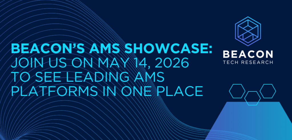 Beacon’s AMS Showcase: Join Us on May 14, 2026 to See Leading AMS Platforms in One Place
