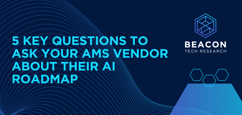 5 Key Questions to Ask Your AMS Vendor About Their AI Roadmap